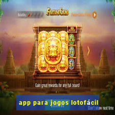 app para jogos lotofácil