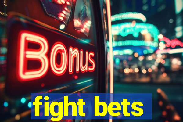 fight bets