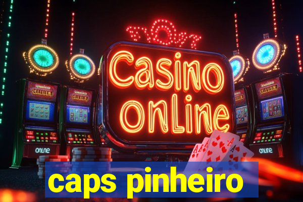 caps pinheiro