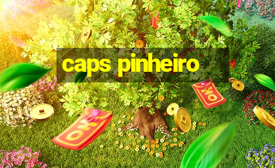 caps pinheiro