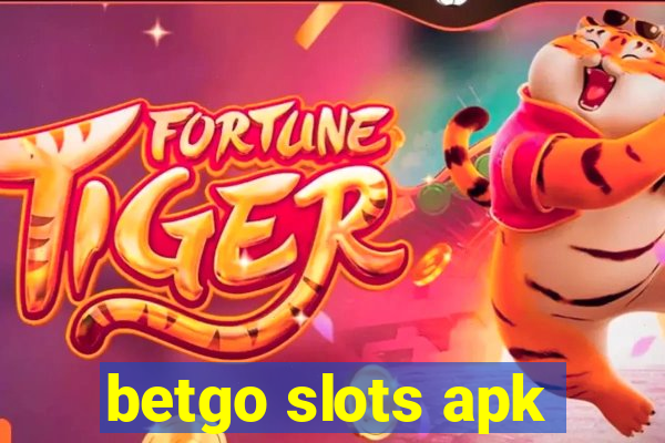 betgo slots apk