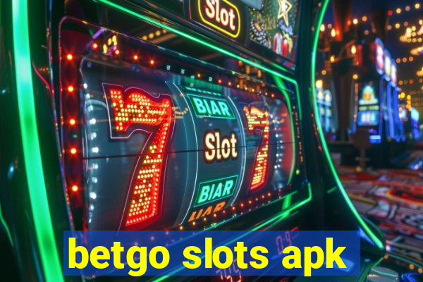 betgo slots apk