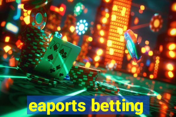 eaports betting