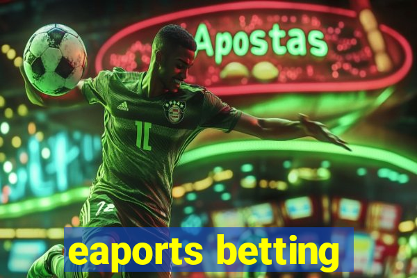 eaports betting