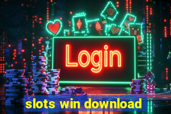 slots win download