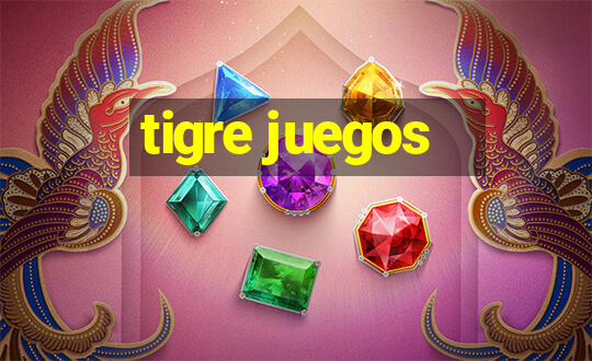 tigre juegos