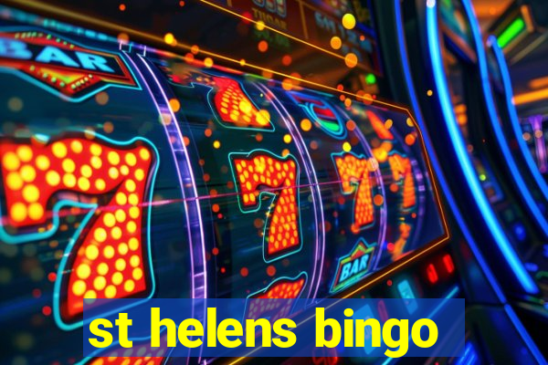 st helens bingo