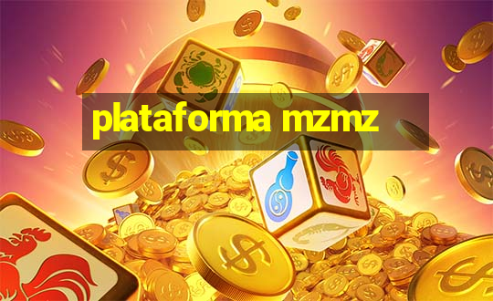 plataforma mzmz