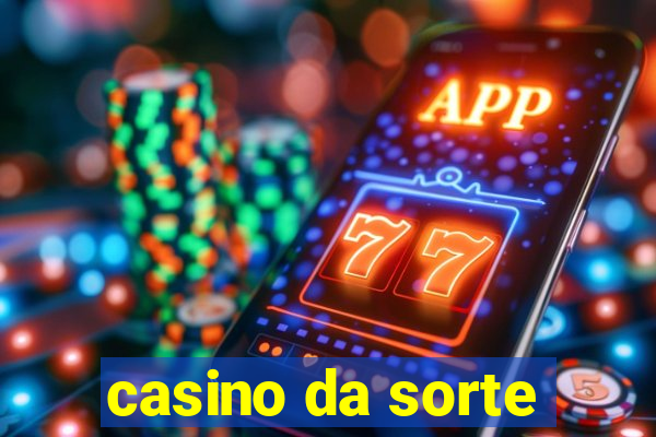 casino da sorte