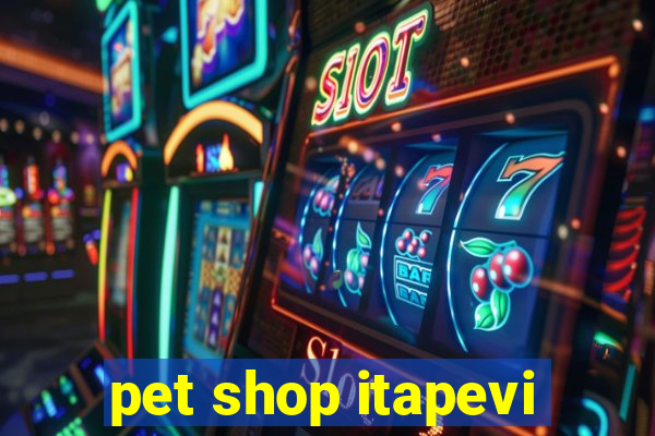 pet shop itapevi