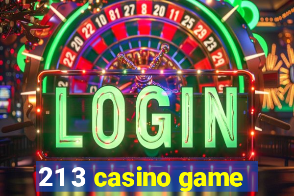 21 3 casino game