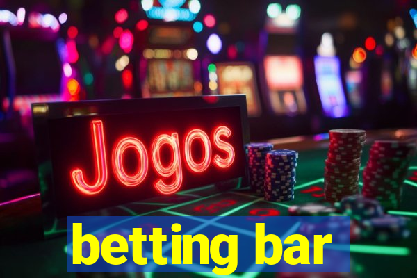 betting bar