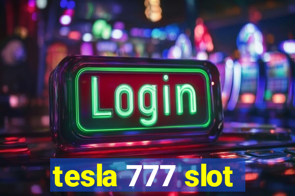 tesla 777 slot