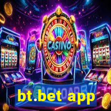 bt.bet app