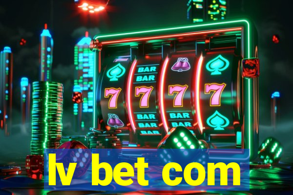 lv bet com