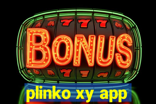 plinko xy app