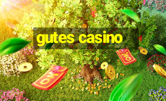 gutes casino