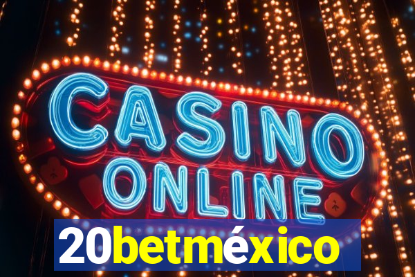 20betméxico