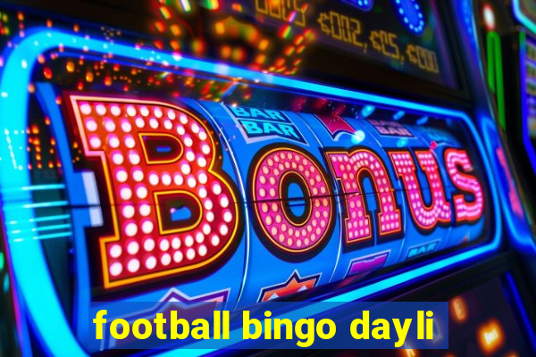 football bingo dayli