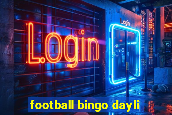 football bingo dayli