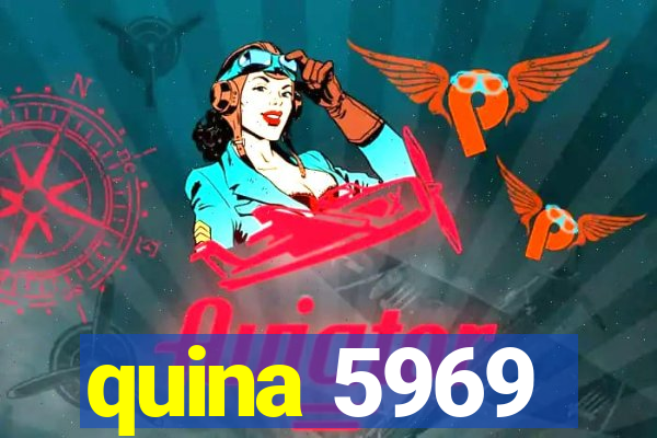 quina 5969