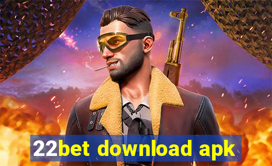 22bet download apk