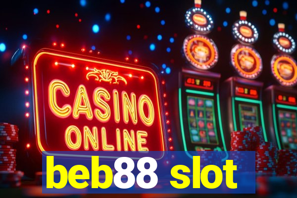 beb88 slot