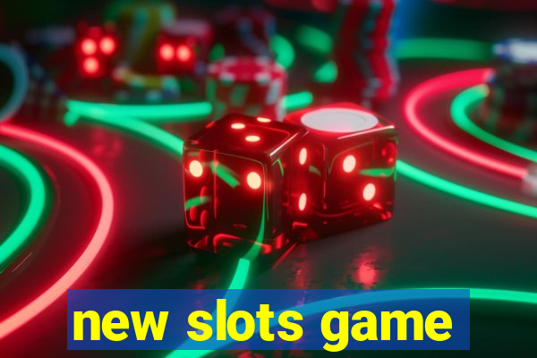 new slots game