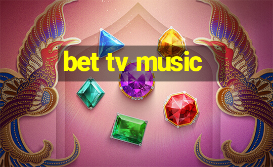 bet tv music