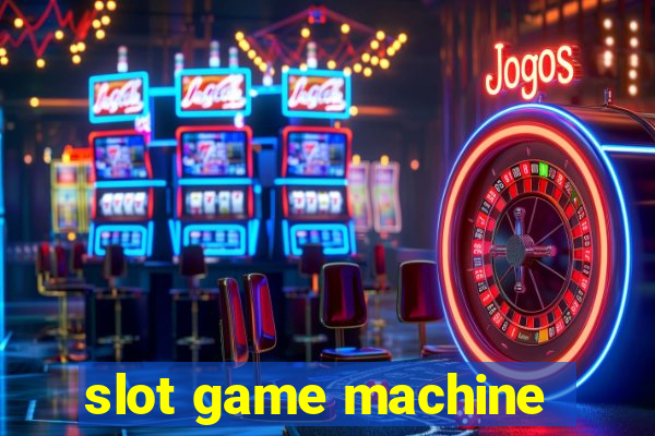 slot game machine