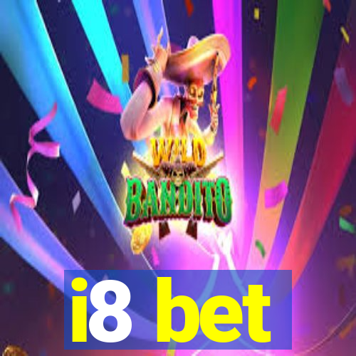 i8 bet