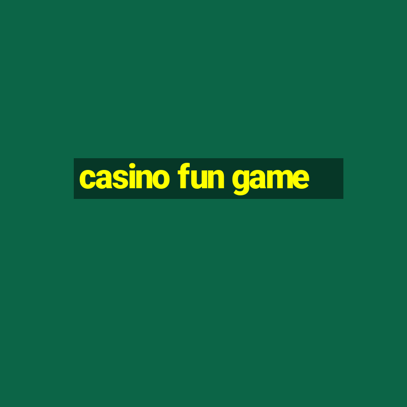 casino fun game