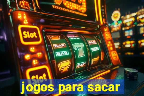 jogos para sacar