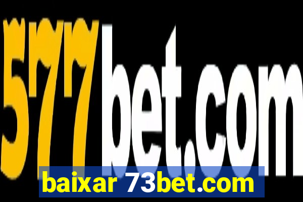 baixar 73bet.com