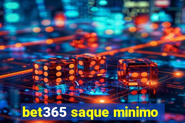 bet365 saque minimo