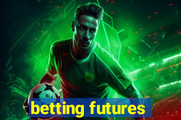 betting futures