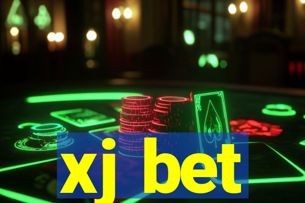 xj bet