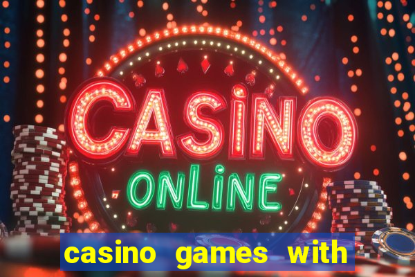 casino games with real money