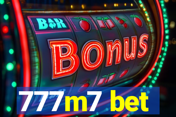 777m7 bet