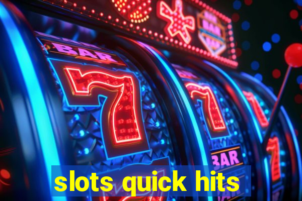 slots quick hits