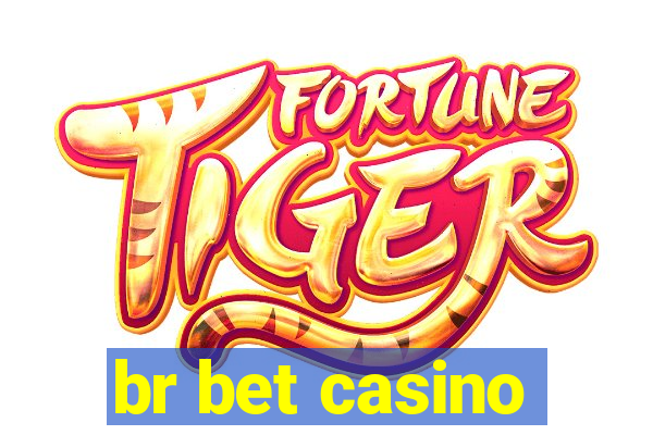 br bet casino