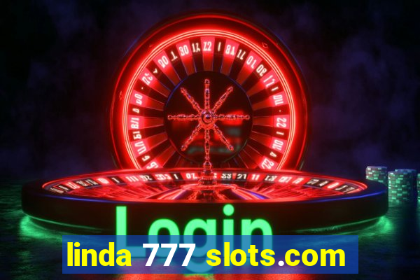 linda 777 slots.com