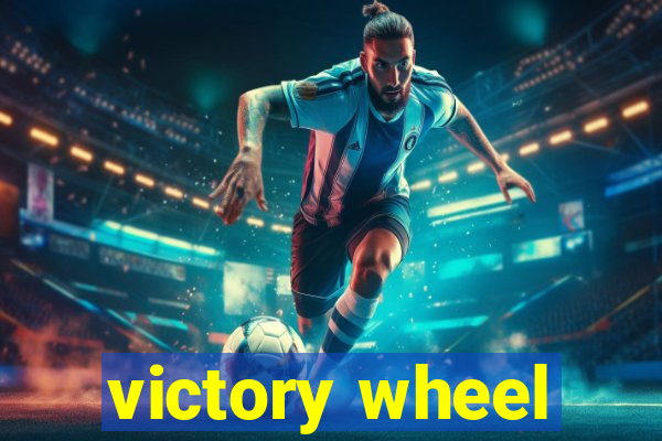 victory wheel