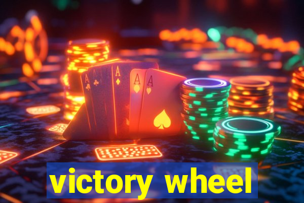 victory wheel