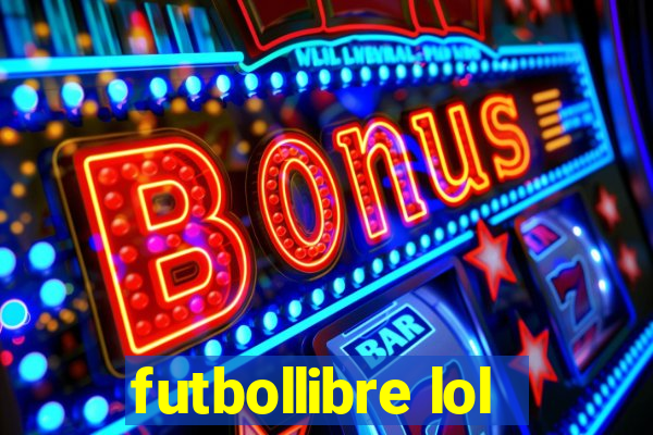 futbollibre lol