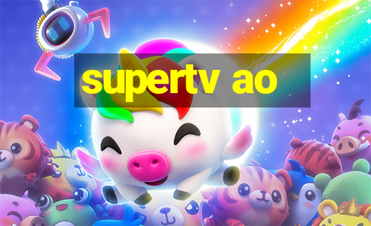 supertv ao