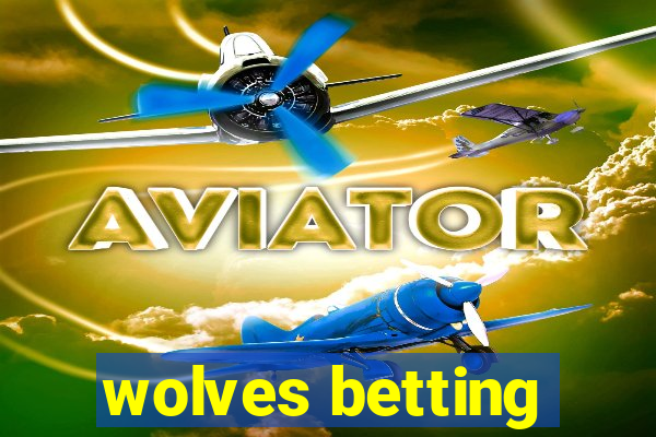 wolves betting