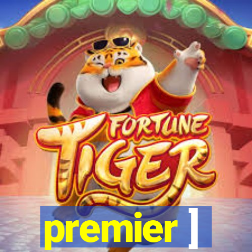 premier ]