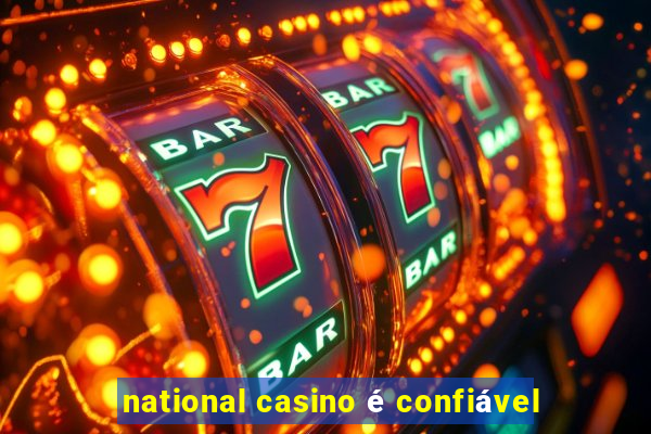 national casino é confiável