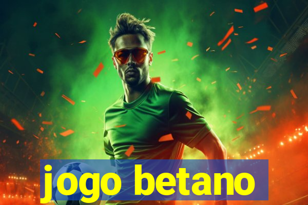 jogo betano